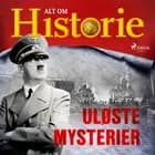 Uløste mysterier af Alt Om Historie