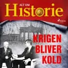 Krigen bliver kold