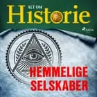 Hemmelige selskaber af Alt om Historie