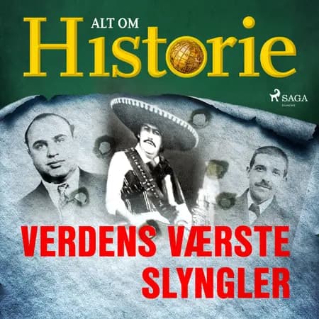 Verdens værste slyngler af Alt Om Historie