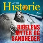Bibelens myter og sandheder