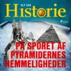 På sporet af pyramidernes hemmeligheder