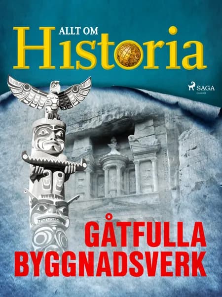 Gåtfulla byggnadsverk af Allt Om Historia