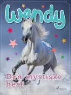 Wendy - Den mystiske hest