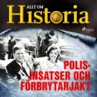 Polisinsatser och förbrytarjakt