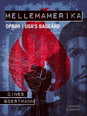 Mellemamerika. Oprør i USA's baggård af Dines Boertmann