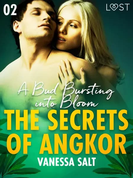 A Bud Bursting into Bloom - Erotic Short Story af Vanessa Salt