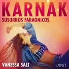 Karnak: Susurros faraónicos af Vanessa Salt