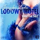 Lodowy Hotel 2: Języki Lodu - Opowiadanie erotyczne