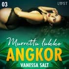 Angkor 3: Murrettu lukko - eroottinen novelli