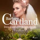 Den modvillige brudgom af Barbara Cartland