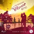 Ein bisschen Vertrauen, bitte! (Verliebt in Eden Bay 2) af Saskia Louis