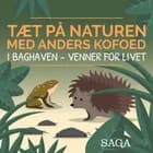 I baghaven - Venner for livet af Anders Kofoed