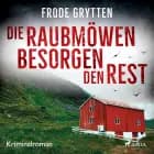Die Raubmöwen besorgen den Rest - Kriminalroman