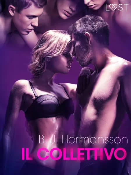 Il collettivo - Breve racconto erotico af B. J. Hermansson