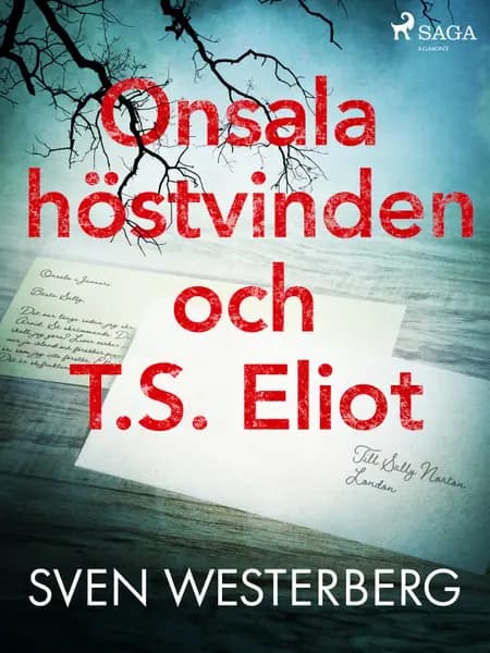 Onsala, höstvinden och T.S. Eliot af Sven Westerberg