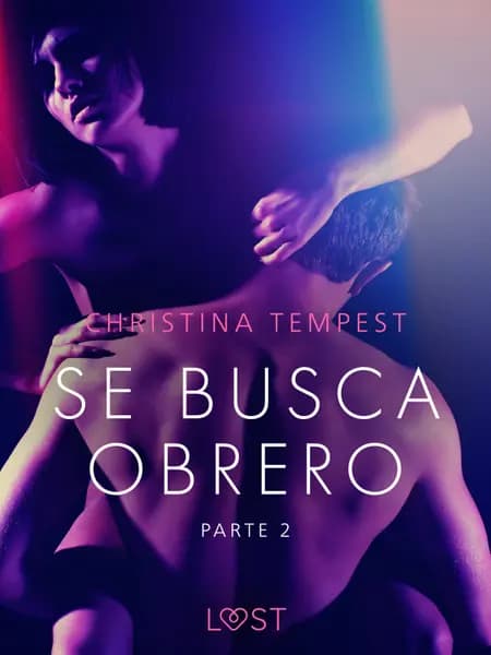 Se busca obrero - parte 2 af Christina Tempest