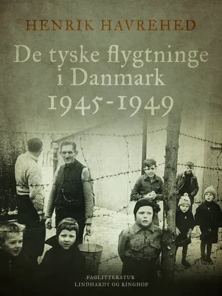 De tyske flygtninge i Danmark 1945-1949 af Henrik Havrehed