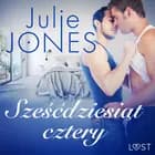 Sześćdziesiąt cztery - opowiadanie erotyczne af Julie Jones