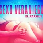 Sexo veraniego 3: El parque - Relato erótico