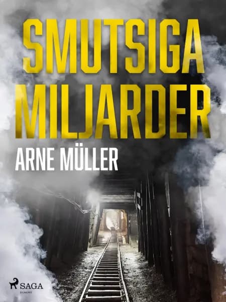 Smutsiga miljarder af Arne Müller