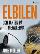 Elbilen och jakten på metallerna