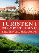 Turisten i Nordsjælland af Frederik Algreen-Ussing