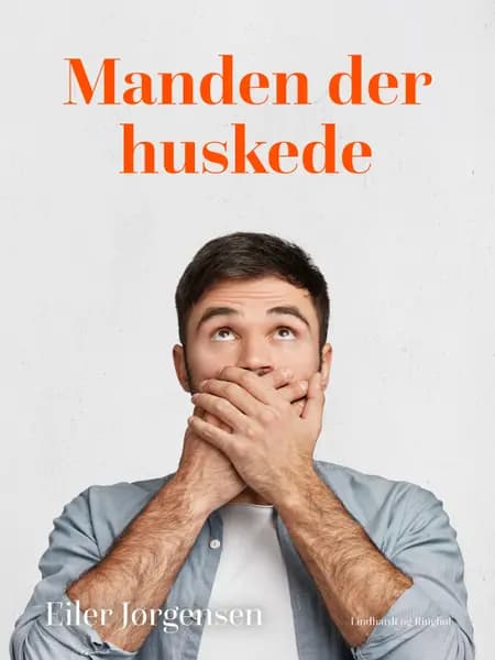 Manden der huskede af Eiler Jørgensen