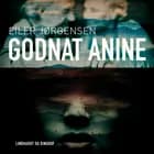 Godnat Anine af Eiler Jørgensen