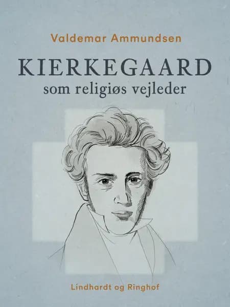Kierkegaard som religiøs vejleder af Valdemar Ammundsen