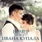 Вечер накануне Ивана Купала af Николай Гоголь