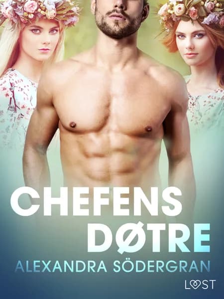 Chefens døtre - erotisk novelle af Alexandra Södergran