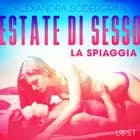Estate di sesso 2: La spiaggia - Breve racconto erotico af Alexandra Södergran
