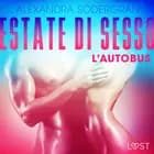 Estate di sesso 1: L’autobus - Breve racconto erotico af Alexandra Södergran