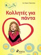 Κ σημαίνει Κάρα 1 - Κολλητές για πάντα