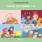 Λούσι και Έμμα 1-4 af Λιν Κίγιεντ Νούντσεν