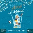 Das kleine Hotel auf Island (Romantic Escapes, Band 4)