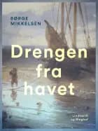 Drengen fra havet af Børge Mikkelsen