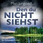 Den du nicht siehst - Ein Schweden-Krimi af Mari Jungstedt