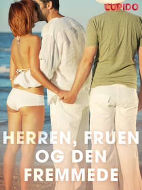 Herren, fruen og den fremmede af Cupido And Others