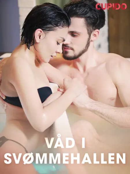 Våd i svømmehallen af Cupido