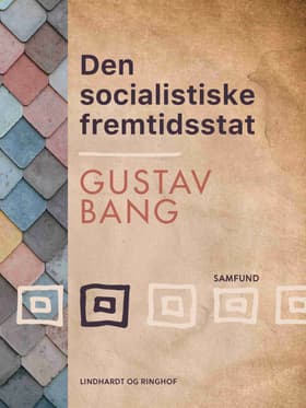 Den socialistiske fremtidsstat af Gustav Bang