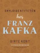 Skyldidentiteten hos Franz Kafka af Birte Kont