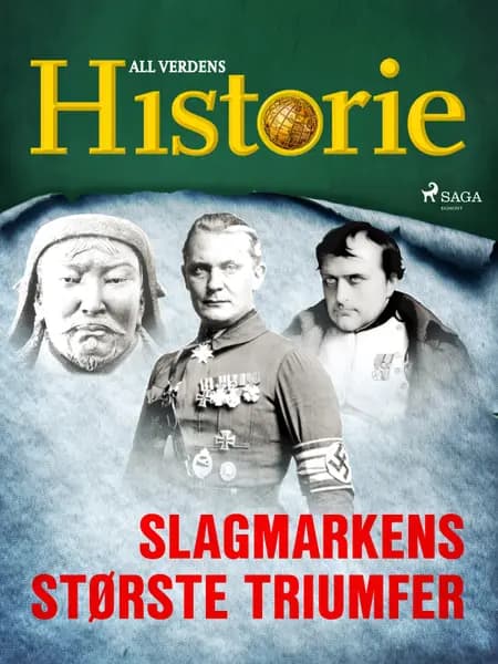 Slagmarkens største triumfer af All Verdens Historie
