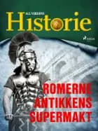 Romerne - Antikkens supermakt