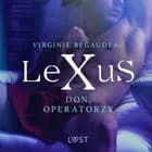LeXuS: Don, Operatorzy - Dystopia erotyczna af Virginie Bégaudeau