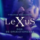LeXuS: Don, de Operationelen - Een erotische dystopie af Virginie Bégaudeau
