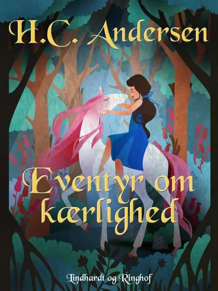 Eventyr om kærlighed af H.C. Andersen
