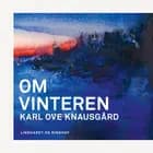 Om vinteren af Karl Ove Knausgård