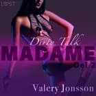 Madame 2: Dirty Talk - erotisk novell af Valery Jonsson